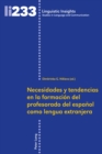 Necesidades y tendencias en la formacion del profesorado de espanol como lengua extranjera - eBook