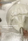 Axis of Observation: Frank Gillette - eBook