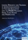 Linking Research and Training in Internationalization of Teacher Education with the PEERS Program: Issues, Case Studies and Perspectives - eBook