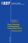 Power, Persuasion and Manipulation in Specialised Genres : Providing Keys to the Rhetoric of Professional Communities - eBook