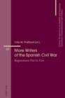 More Writers of the Spanish Civil War : Experience Put to Use - eBook