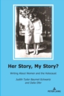 Her Story, My Story? : Writing About Women and the Holocaust - eBook