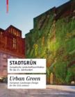 Stadtgrun / Urban Green : Europaische Landschaftsarchitektur fur das 21. Jahrhundert / European Landscape Architecture for the 21st century - eBook