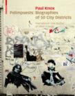 Palimpsests : Biographies of 50 City Districts. International Case Studies of Urban Change - eBook