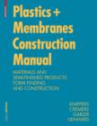 Construction Manual for Polymers + Membranes : Materials, Semi-finished Products, Form Finding, Design - eBook