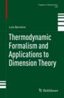 Thermodynamic Formalism and Applications to Dimension Theory - eBook