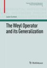 The Weyl Operator and its Generalization - eBook