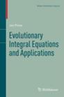 Evolutionary Integral Equations and Applications - eBook