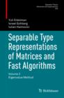 Separable Type Representations of Matrices and Fast Algorithms : Volume 2 Eigenvalue Method - eBook