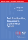 Central Configurations, Periodic Orbits, and Hamiltonian Systems - eBook