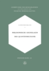 Philosophische Grundlagen der Quantenmechanik - eBook