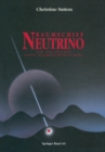Raumschiff Neutrino : Die Geschichte eines Elementarteilchens - eBook