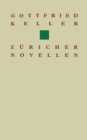 Gottfried Keller Zuricher Novellen - eBook