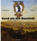 Rund um den Baselstab : Drei historische Bildbande uber 235 Stadte und Dorfer in der Regio Basiliensis - eBook