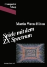 Spiele mit dem ZX Spectrum - eBook