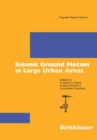 Seismic Ground Motion in Large Urban Areas - eBook