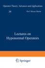 Lectures on Hyponormal Operators - eBook