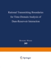 Rational Transmitting Boundaries for Time-Domain Analysis of Dam-Reservoir Interaction - eBook