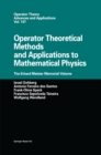 Operator Theoretical Methods and Applications to Mathematical Physics : The Erhard Meister Memorial Volume - eBook