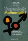 Traumjob Mathematik! : Berufswege von Frauen und Mannern in der Mathematik - eBook