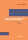 Seismic Waves in Laterally Inhomogeneous Media - eBook
