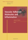 Vascular Adhesion Molecules and Inflammation - eBook