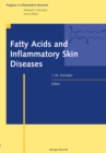 Fatty Acids and Inflammatory Skin Diseases - eBook