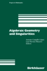 Algebraic Geometry and Singularities - eBook