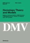 Homotopy Theory and Models : Based on Lectures held at a DMV Seminar in Blaubeuren by H.J. Baues, S. Halperin and J.-M. Lemaire - eBook