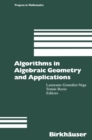 Algorithms in Algebraic Geometry and Applications - eBook
