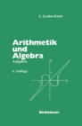 Arithmetik und Algebra : Aufgaben - eBook