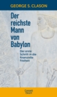 Der reichste Mann von Babylon : Der erste Schritt in die finanzielle Freiheit - eBook