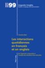 Les interactions quotidiennes en francais et en anglais : De l'approche comparative a l'analyse des situations interculturelles - eBook