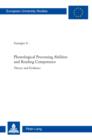 Phonological Processing Abilities and Reading Competence : Theory and Evidence - eBook