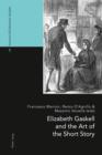 Elizabeth Gaskell and the Art of the Short Story - eBook