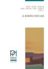 La memoria novelada : Hibridacion de generos y metaficcion en la novela espanola sobre la guerra civil y el franquismo (2000-2010) - eBook