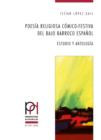 Poesia religiosa comico-festiva del bajo Barroco espanol : Estudio y Antologia - eBook