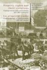 Property rights and their violations - La propriete violee : Expropriations and confiscations, 16 th -20 th  Centuries- Expropriations et confiscations, XVI e -XX e  siecles - eBook
