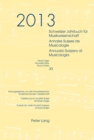 Schweizer Jahrbuch fuer Musikwissenschaft- Annales Suisses de Musicologie- Annuario Svizzero di Musicologia : Neue Folge / Nouvelle Serie / Nuova Serie- 33 (2013)- Redaktion / Redaction / Redazione: L - eBook
