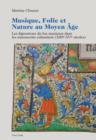 Musique, Folie et Nature au Moyen Age : Les figurations du fou musicien dans les manuscrits enlumines (XIII e -XV e  siecles) - eBook