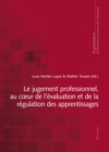 Le jugement professionnel, au cœur de l'evaluation et de la regulation des apprentissages - eBook