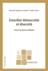 Concilier democratie et diversite : Essais de theorie politique - eBook