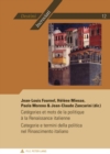 Categories et mots de la politique a la Renaissance italienne - Categorie e termini della politica nel Rinascimento italiano - eBook