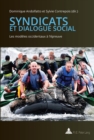 Syndicats et dialogue social : Les modeles occidentaux a l'epreuve - eBook