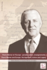 Pierre Werner et l'Europe : pensee, action, enseignements - Pierre Werner and Europe: His Approach, Action and Legacy - eBook