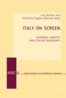 Italy On Screen : National Identity and Italian Imaginary - eBook