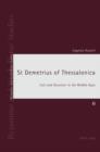 St Demetrius of Thessalonica : Cult and Devotion in the Middle Ages - eBook