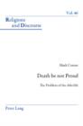 Death be Not Proud : The Problem of the Afterlife - eBook
