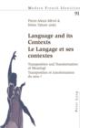 Language and Its Contexts Le Langage Et Ses Contextes : Transposition and Transformation of Meaning? Transposition Et Transformation Du Sens ? - eBook