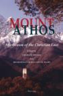 Mount Athos : Microcosm of the Christian East - eBook